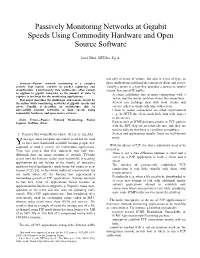 Passively Monitoring Networks at Gigabit Speeds Using Commodity Hardware and Open Source Software