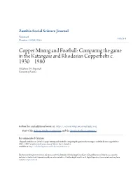 Copper Mining and Football: Comparing the Game in the Katangese and Rhodesian Copperbelts C