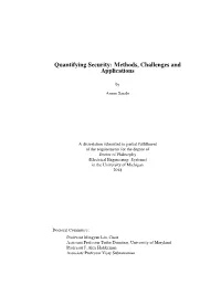 Quantifying Security: Methods, Challenges and Applications