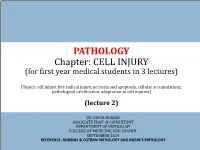 CELL INJURY (For First Year Medical Students in 3 Lectures)