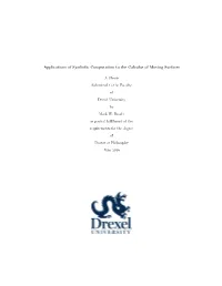 Applications of Symbolic Computation to the Calculus of Moving Surfaces a Thesis Submitted to the Faculty of Drexel University B