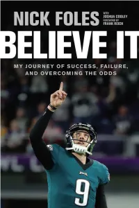 Here Did He Come From?” It’S an Easy Question to Ask in the Wake of Nick Foles’S Amazing Playoff Run in the 2017 Season