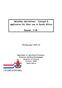 Weather Derivatives: Concept & Application for Their Use in South Africa
