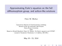 Approximating Euler's Equation on the Full Diffeomorphism Group, And
