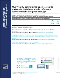 The Weakly Bound Dinitrogen Tetroxide Molecule: High Level Single Reference Wavefunctions Are Good Enough