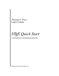 LATEX Quick Start a ﬁrst Guide to Document Preparation