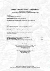Gliffaes Set Lunch Menu – Sample Menu Served from 12:00 to 2:00Pm Two Courses £22, Three Courses £27, Or Feel Free to Have Just One
