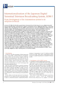 Internationalization of the Japanese Digital Terrestrial Television Broadcasting System, ISDB-T from Development of the Transmission System to Its Adoption in Brazil