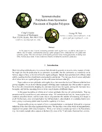 Polyhedra from Symmetric Placement of Regular Polygons