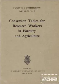 Conversion Tables for Research Workers in Forestry and Agriculture