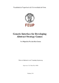 Generic Interface for Developing Abstract Strategy Games