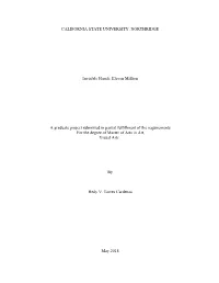 CALIFORNIA STATE UNIVERSITY, NORTHRIDGE Invisible Hands: Eleven Million a Graduate Project Submitted in Partial Fulfillment Of