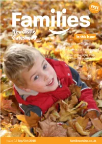 Newcastle Gateshead in This Issue Making the Best of Open Days