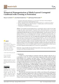 Numerical Homogenization of Multi-Layered Corrugated Cardboard with Creasing Or Perforation