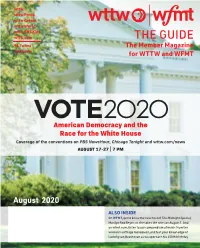 PBS Newshour, Chicago Tonight and Wttw.Com/News AUGUST 17-27 | 7 PM
