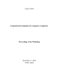 Proceedings of the Workshop on Computational Linguistics for Linguistic Complexity, Pages 1–11, Osaka, Japan, December 11-17 2016