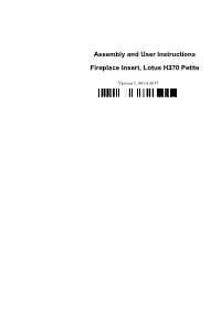 Assembly and User Instructions Fireplace Insert, Lotus H370 Petite