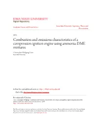 Combustion and Emissions Characteristics of a Compression-Ignition Engine Using Ammonia-DME Mixtures Christopher Wolfgang Gross Iowa State University