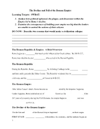 The Decline and Fall of the Roman Empire Learning Targets: SWBAT: 1