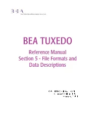 BEA TUXEDO Reference Manual Section 5 - File Formats and Data Descriptions