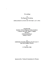 Proceedings of the Regional Workshop on IMPLEMENTATION of PCPNDT ACT 1994 Organised by Institute of Development Studies Kolkata