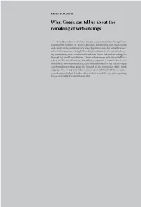 What Greek Can Tell Us About the Remaking of Verb Endings 1 Brian D