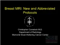 Breast MRI: New and Abbreviated Protocols