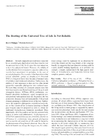 The Rooting of the Universal Tree of Life Is Not Reliable