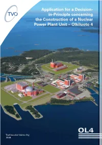 Application for a Decision- In-Principle Concerning the Construction of a Nuclear Power Plant Unit – Olkiluoto 4
