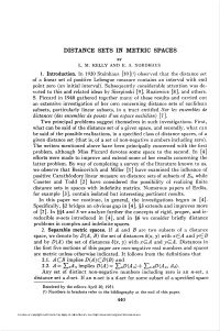 DISTANCE SETS in METRIC SPACES 2.2. a = I&gt;1