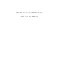 Lecture 4 - Utility Maximization