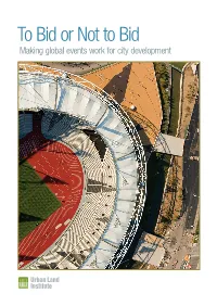 To Bid Or Not to Bid Making Global Events Work for City Development About ULI