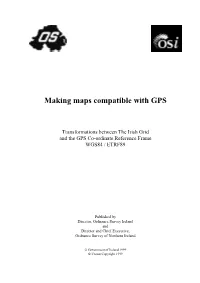 Transformations Between the Irish Grid and the GPS Co-Ordinate Reference Frame WGS84 / ETRF89