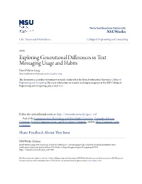 Exploring Generational Differences in Text Messaging Usage and Habits Daniel Wayne Long Nova Southeastern University, Nettwiser@Twc.Com