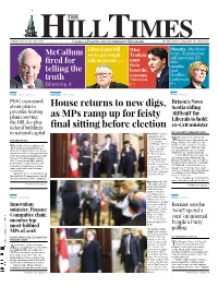 House Returns to New Digs, As Mps Ramp up for Feisty Final Sitting Before