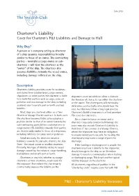 Cover for Charterer's P&I Liabilities and Damage to Hull