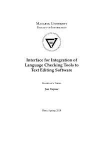 Interface for Integration of Language Checking Tools to Text Editing Software