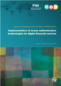 Implementation of Secure Authentication Technologies for Digital Financial Services Security, Infrastructure and Trust Working G