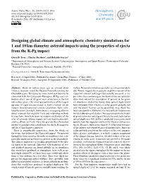 Designing Global Climate and Atmospheric Chemistry Simulations for 1 and 10 Km Diameter Asteroid Impacts Using the Properties of Ejecta from the K-Pg Impact