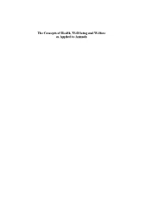 The Concepts of Health, Well-Being and Welfare As Applied to Animals