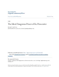 The Most Dangerous Power of the Prosecutor