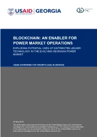 Blockchain: an Enabler for Power Market Operations Exploring Potential Uses of Distributed Ledger Technology in the Evolving Georgian Power Market