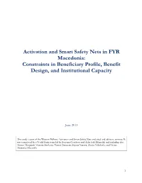 Activation and Smart Safety Nets in FYR Macedonia: Constraints in Beneficiary Profile, Benefit Design, and Institutional Capacity