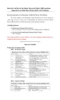 Interview Call List for the Junior Research Fellow (JRF) Positions Department of Solid State Physics (SSP), IACS Kolkata