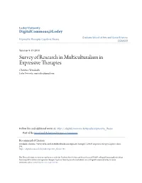Survey of Research in Multiculturalism in Expressive Therapies Christine Yerrakadu Lesley University, Cnystudios@Gmail.Com
