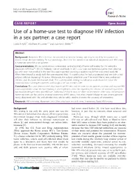 Use of a Home-Use Test to Diagnose HIV Infection in a Sex Partner: a Case Report David a Katz1*, Matthew R Golden2,3 and Joanne D Stekler2,3