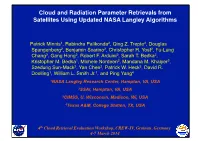 Cloud and Radiation Parameter Retrievals from Satellites Using Updated NASA Langley Algorithms 