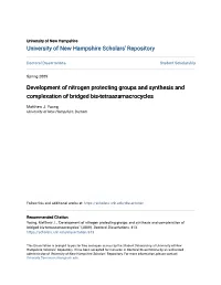 Development of Nitrogen Protecting Groups and Synthesis and Complexation of Bridged Bis-Tetraazamacrocycles