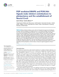 FGF Mediated MAPK and PI3K/Akt Signals Make Distinct Contributions to Pluripotency and the Establishment of Neural Crest Lauren Geary1, Carole Labonne1,2*