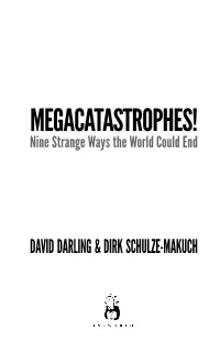 MEGACATASTROPHES! Nine Strange Ways the World Could End